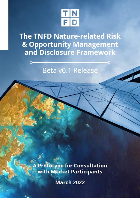 TNFD 자연관련 공시 프레임워크(Nature-related Risk & Opportunity Management and Disclosure Framework)